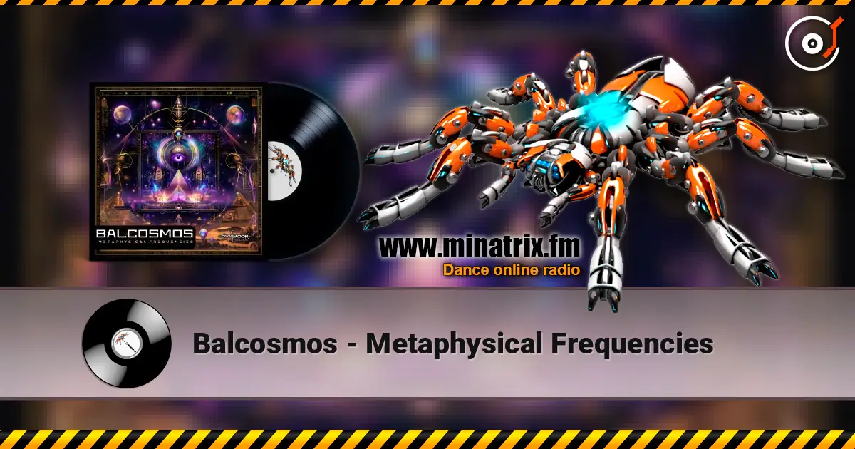 Balcosmos - Metaphysical Frequencies 高品质在线收听 | Minatrix.FM