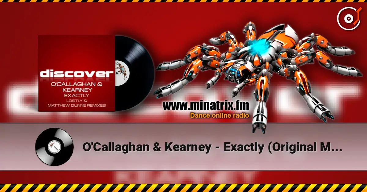 O'Callaghan & Kearney - Exactly (Original Mix) 高品质在线收听 | Minatrix.FM