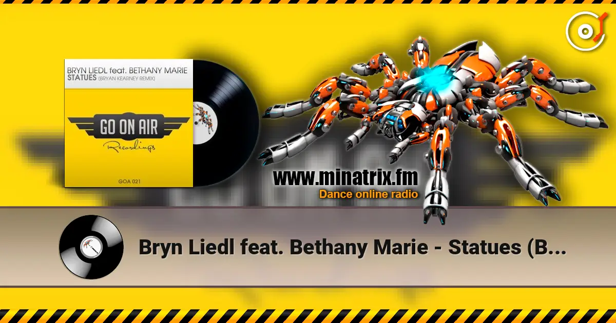 Bryn Liedl feat. Bethany Marie - Statues (Bryan Kearney Remix) 高品质在线收听 | Minatrix.FM