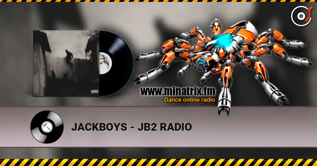 JACKBOYS - JB2 RADIO 高品质在线收听 | Minatrix.FM