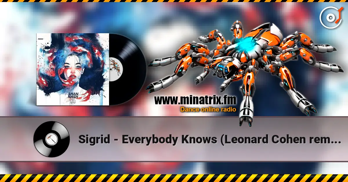 Sigrid - Everybody Knows (Leonard Cohen remix) listen online in high quality | Minatrix.FM
