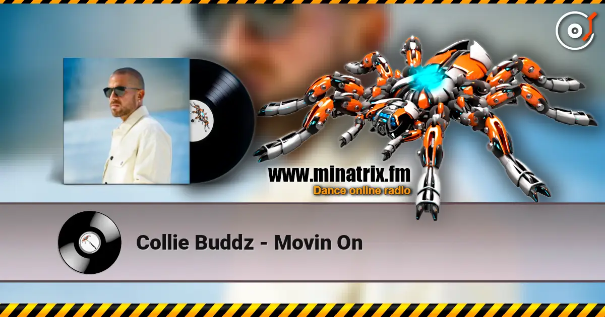 Collie Buddz - Movin On 高品质在线收听 | Minatrix.FM