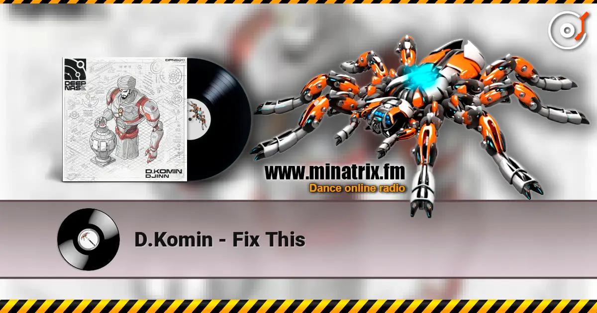 D.Komin - Fix This 高品质在线收听 | Minatrix.FM