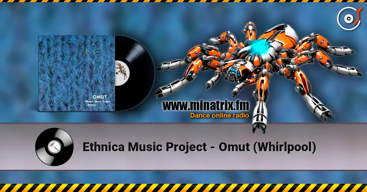 Ethnica Music Project - Omut (Whirlpool) 高品质在线收听 | Minatrix.FM
