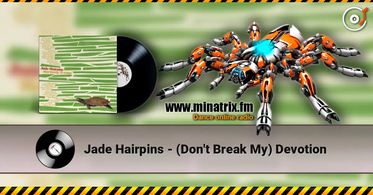 Jade Hairpins - (Don't Break My) Devotion 高品质在线收听 | Minatrix.FM