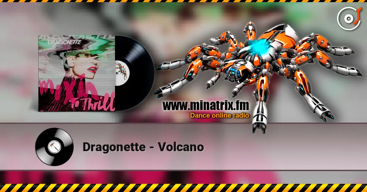 Dragonette - Volcano listen online in high quality | Minatrix.FM