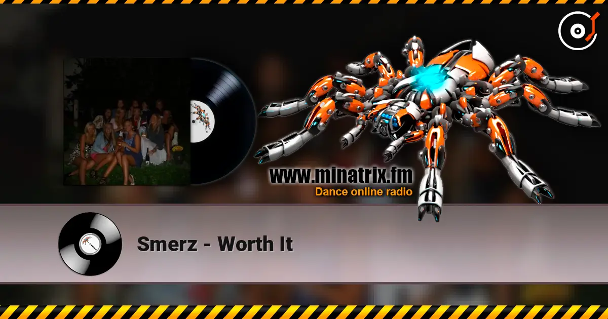 Smerz - Worth It 高品质在线收听 | Minatrix.FM