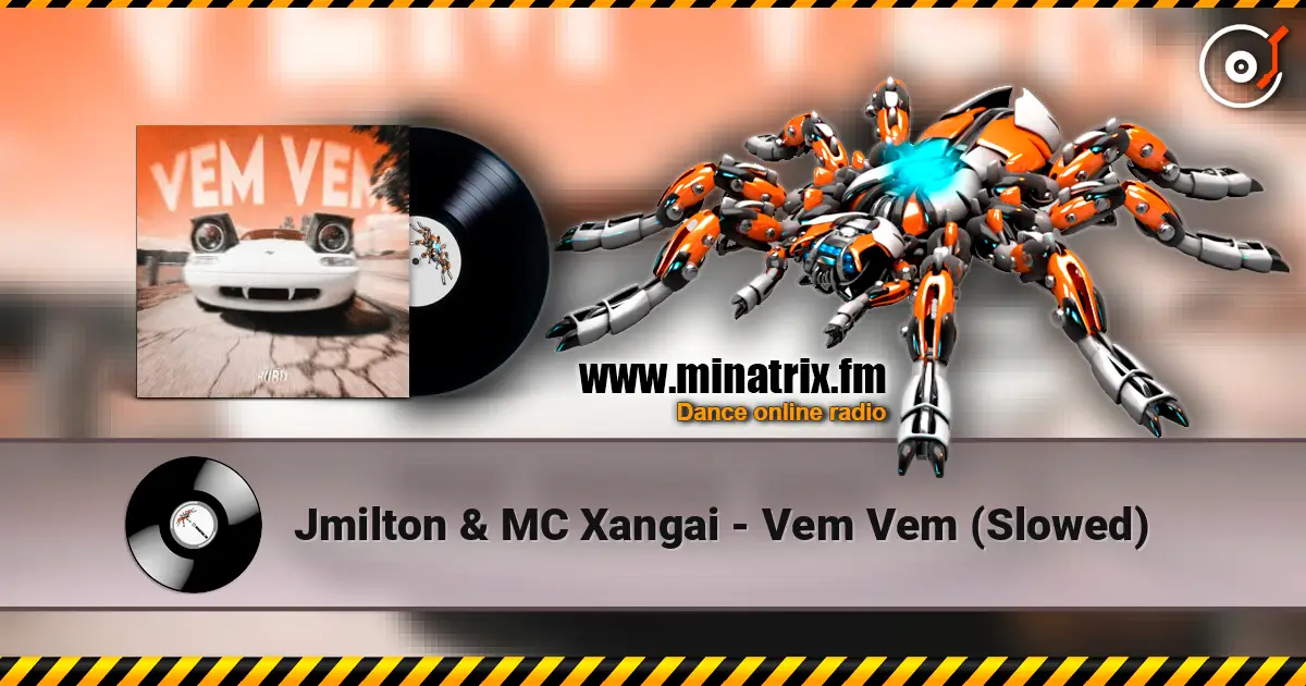 Jmilton & MC Xangai - Vem Vem (Slowed) 高品质在线收听 | Minatrix.FM