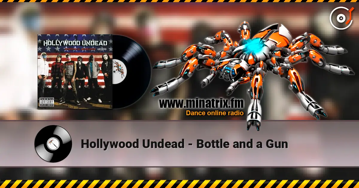 Hollywood Undead - Bottle and a Gun 高品质在线收听 | Minatrix.FM