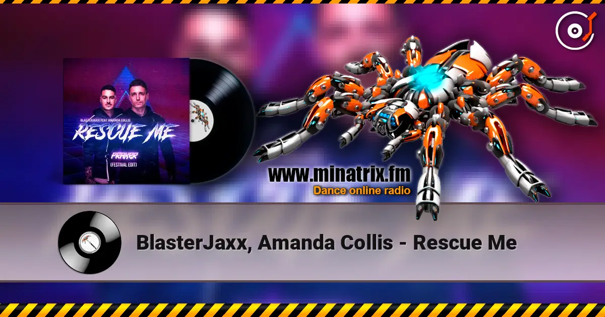 BlasterJaxx, Amanda Collis - Rescue Me 高品质在线收听 | Minatrix.FM