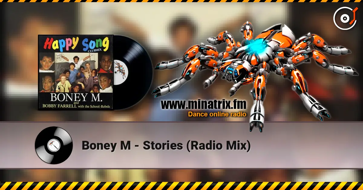Boney M - Stories (Radio Mix) 高品质在线收听 | Minatrix.FM