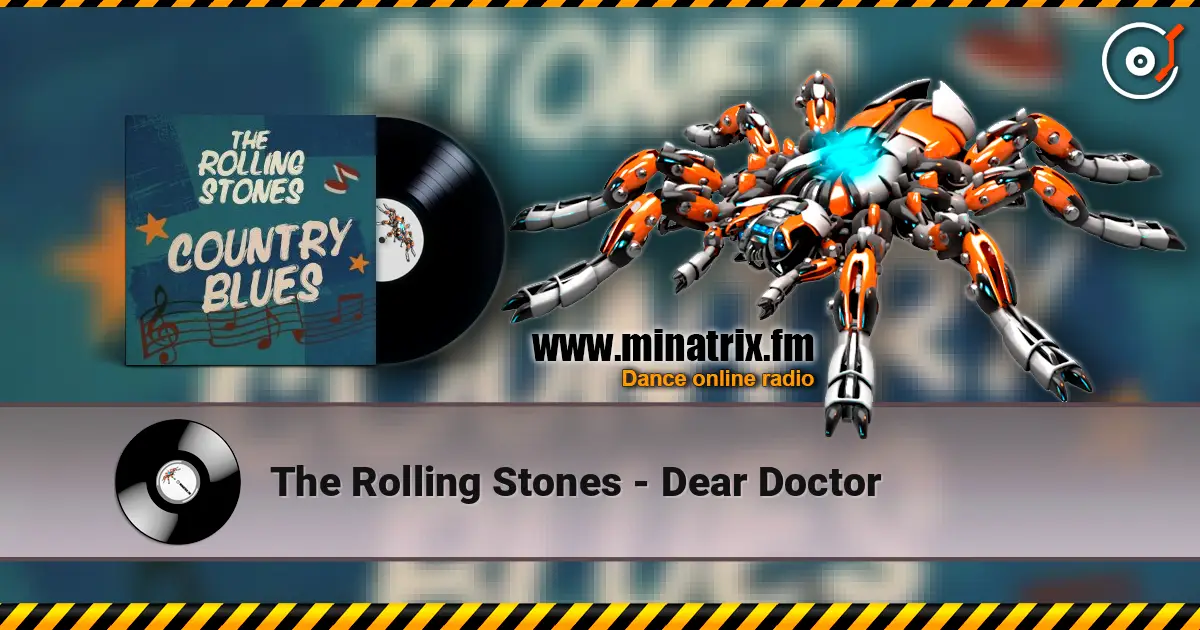 The Rolling Stones - Dear Doctor 高品质在线收听 | Minatrix.FM