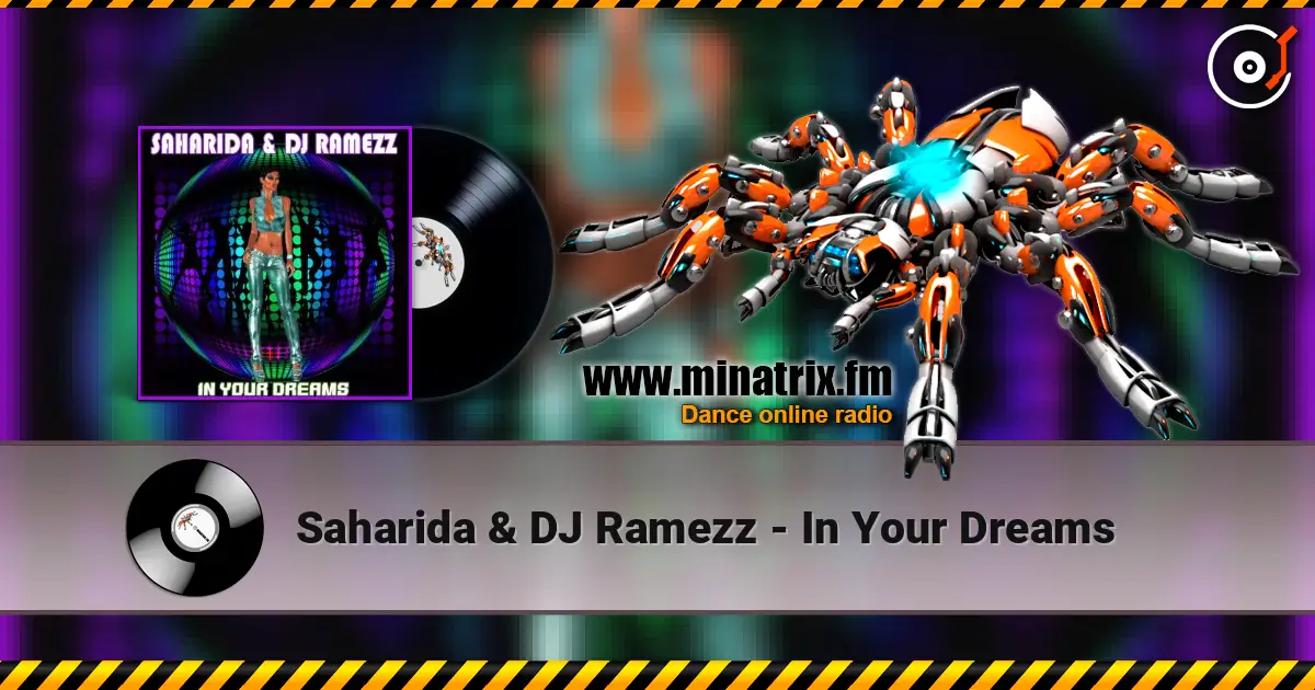Saharida & DJ Ramezz - In Your Dreams 高品质在线收听 | Minatrix.FM