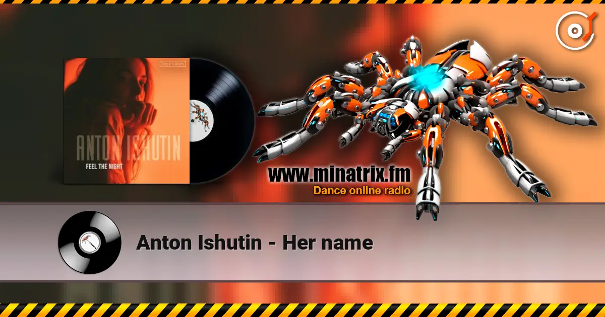 Anton Ishutin - Her name 高品质在线收听 | Minatrix.FM
