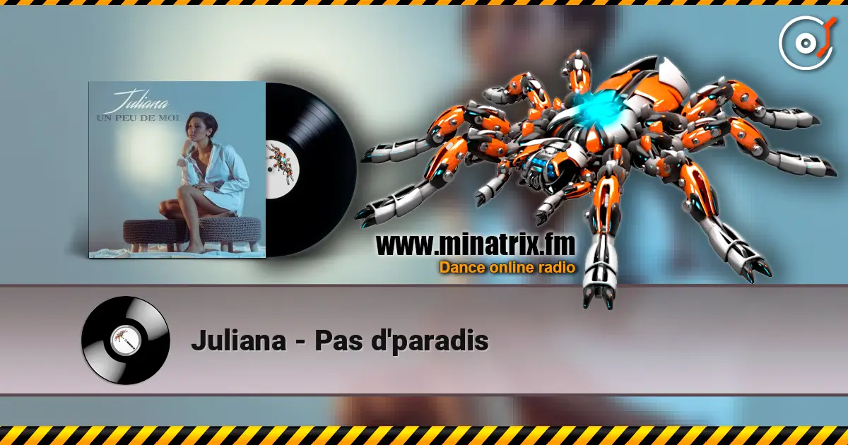 Juliana - Pas d'paradis 高品质在线收听 | Minatrix.FM