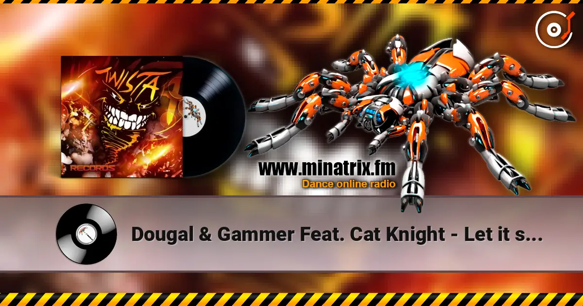 Dougal & Gammer Feat. Cat Knight - Let it show 高品质在线收听 | Minatrix.FM
