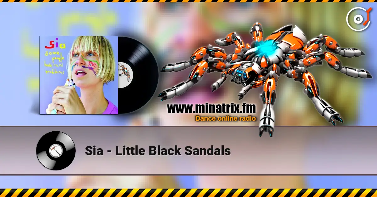 Sia - Little Black Sandals 高品质在线收听 | Minatrix.FM