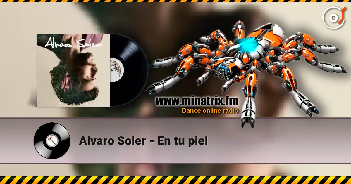 Alvaro Soler - En tu piel 高品质在线收听 | Minatrix.FM
