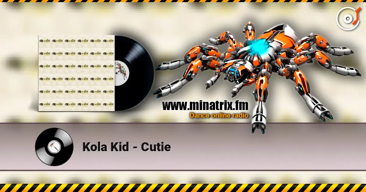 Kola Kid - Cutie 高品质在线收听 | Minatrix.FM