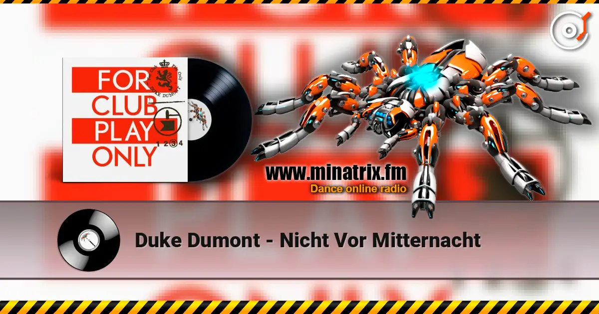 Duke Dumont - Nicht Vor Mitternacht 高品质在线收听 | Minatrix.FM