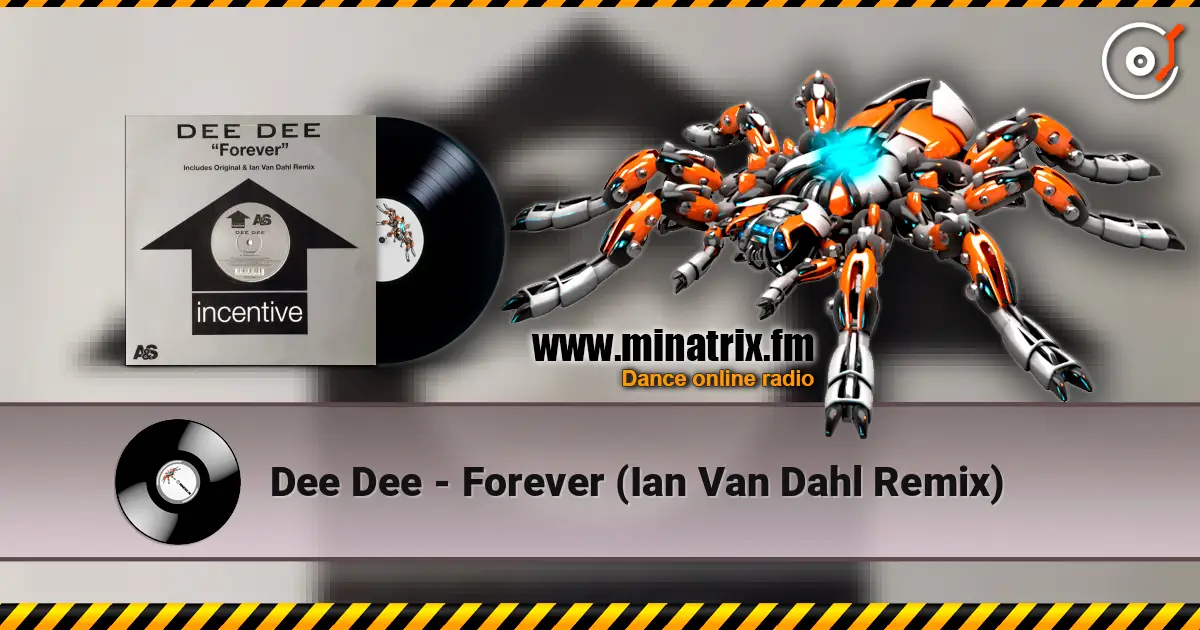 Dee Dee - Forever (Ian Van Dahl Remix) 高品质在线收听 | Minatrix.FM