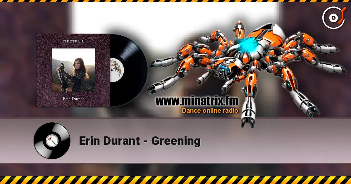 Erin Durant - Greening 高品质在线收听 | Minatrix.FM
