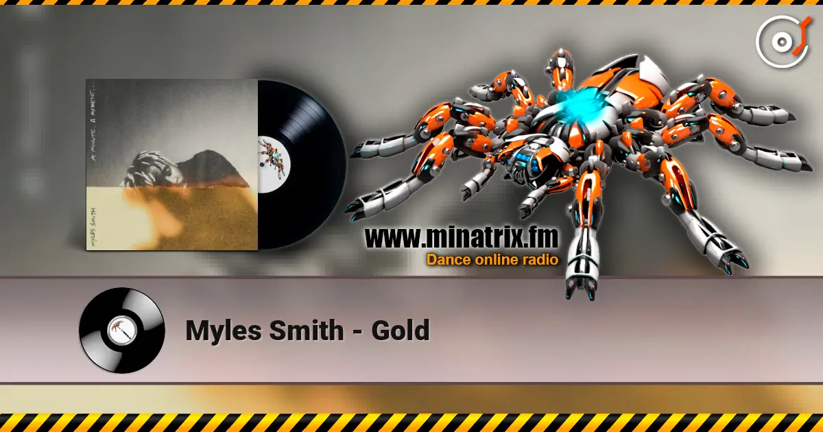 Myles Smith - Gold слухати онлайн у високій якості | Minatrix.FM
