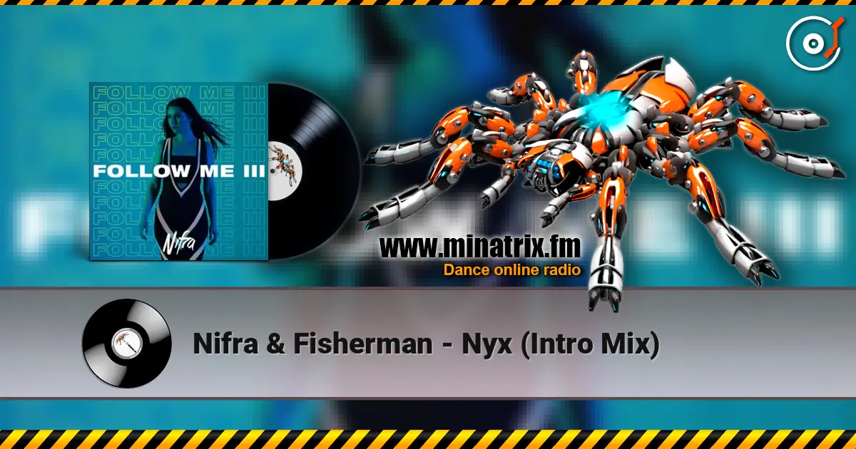 Nifra & Fisherman - Nyx (Intro Mix) 高品质在线收听 | Minatrix.FM