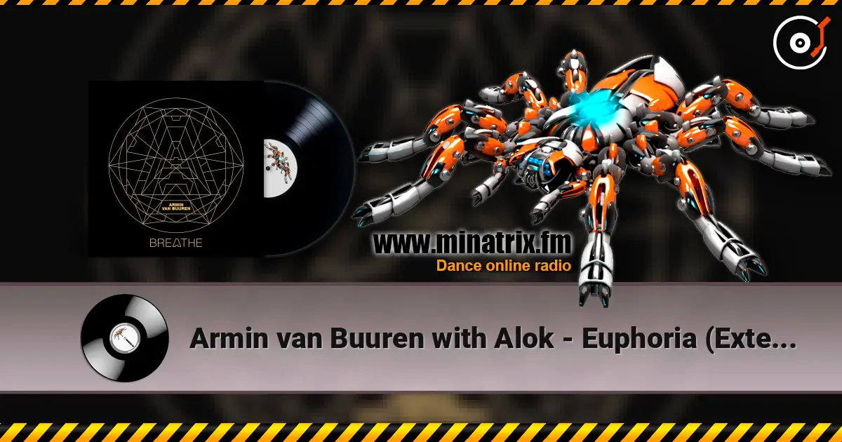 Armin van Buuren with Alok - Euphoria (Extended Mix) 高品质在线收听 | Minatrix.FM
