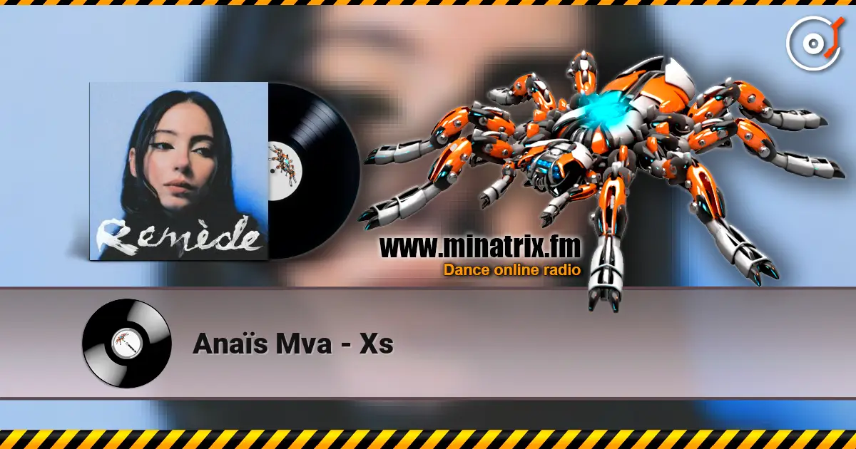 Anaïs Mva - Xs 高品质在线收听 | Minatrix.FM