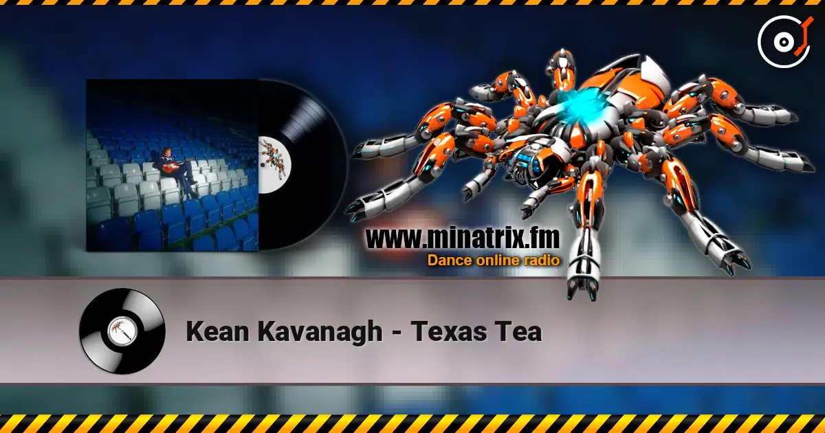 Kean Kavanagh - Texas Tea 高品质在线收听 | Minatrix.FM