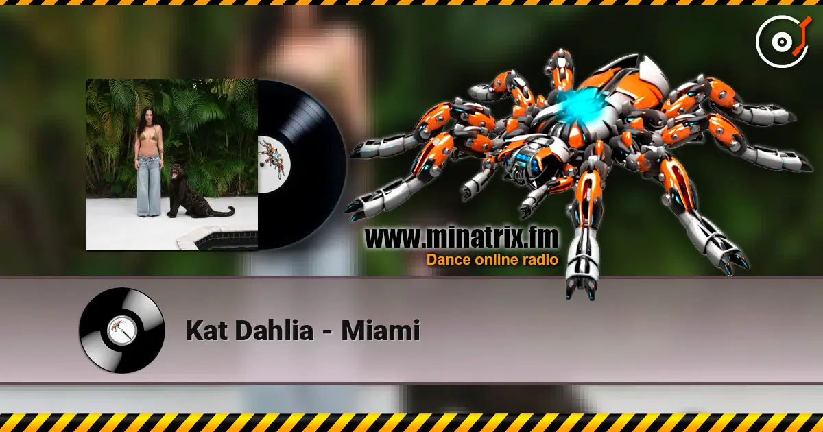 Kat Dahlia - Miami 高品质在线收听 | Minatrix.FM