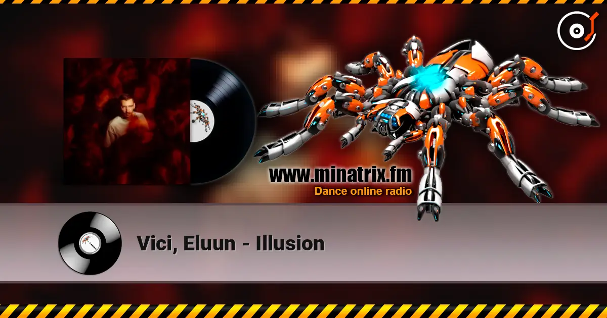 Vici, Eluun - Illusion 高品质在线收听 | Minatrix.FM