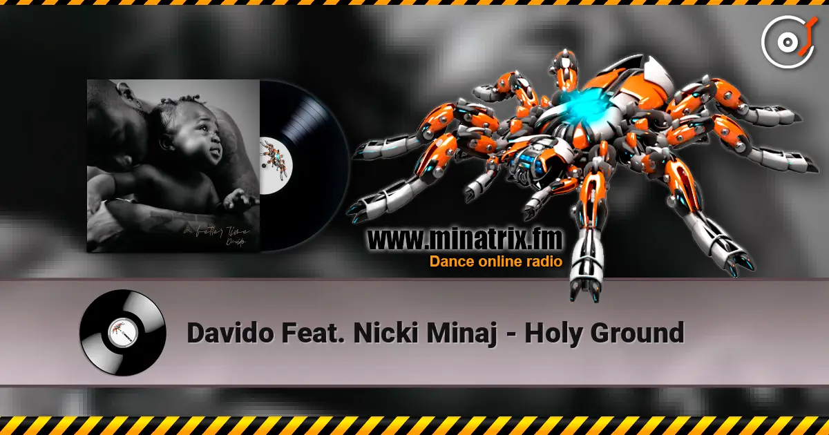 Davido Feat. Nicki Minaj - Holy Ground 高品质在线收听 | Minatrix.FM