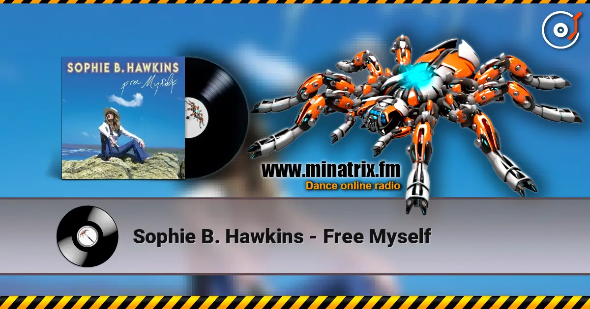 Sophie B. Hawkins - Free Myself 高品质在线收听 | Minatrix.FM