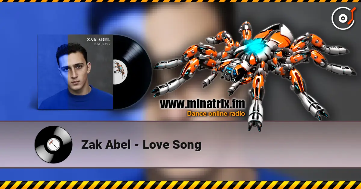 Zak Abel - Love Song 高品质在线收听 | Minatrix.FM