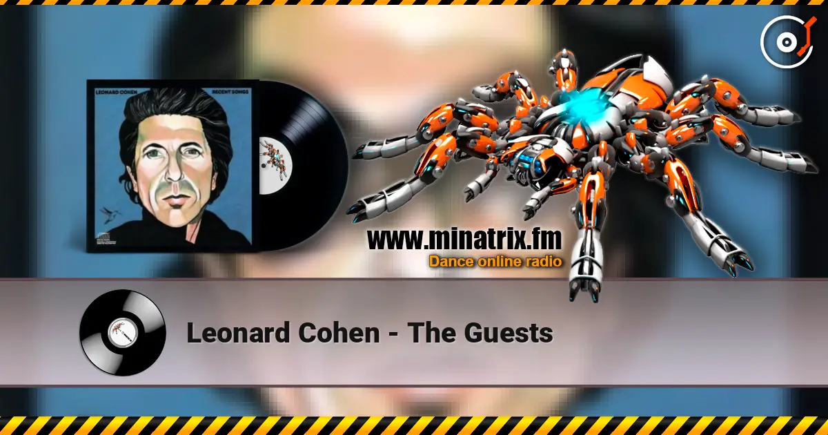 Leonard Cohen - The Guests 高品质在线收听 | Minatrix.FM