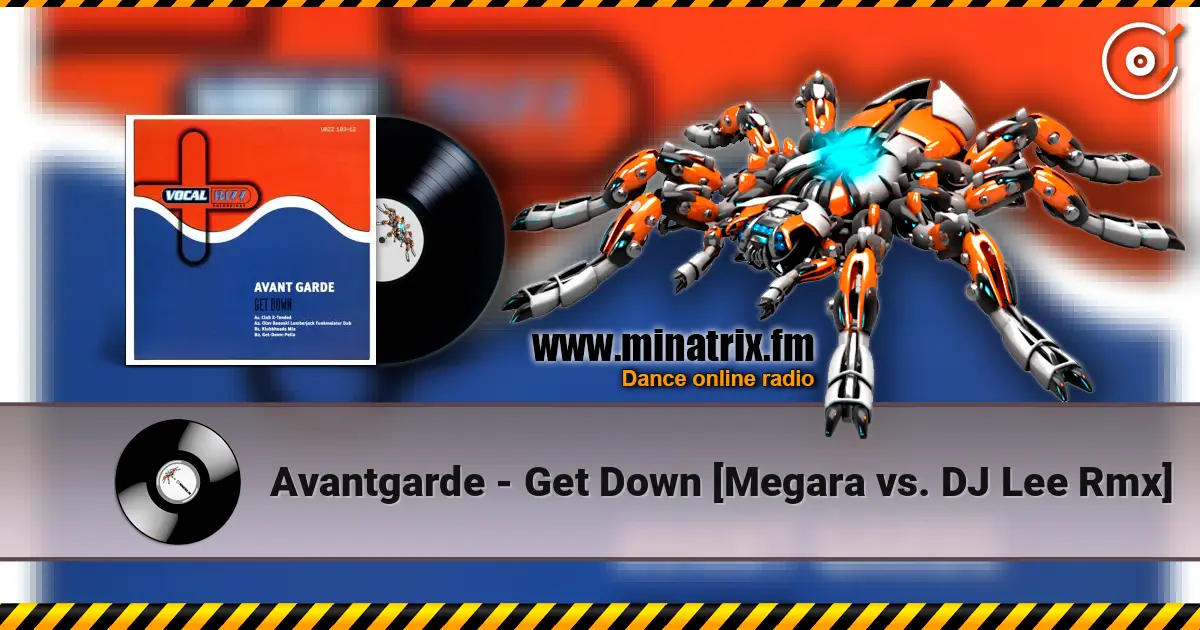 Avantgarde - Get Down [Megara vs. DJ Lee Rmx] 高品质在线收听 | Minatrix.FM
