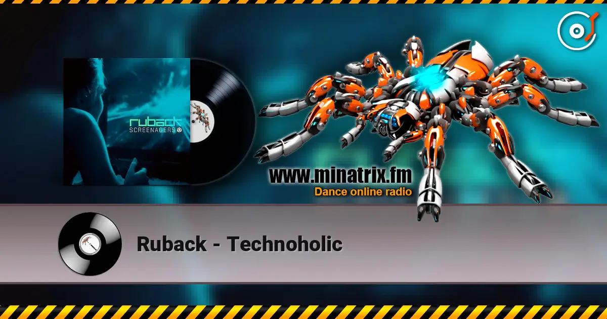 Ruback - Technoholic 高品质在线收听 | Minatrix.FM