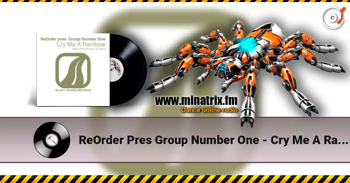 ReOrder Pres Group Number One - Cry Me A Rainbow (Ssr100 Anthem) (Original Mix) 高品质在线收听 | Minatrix.FM