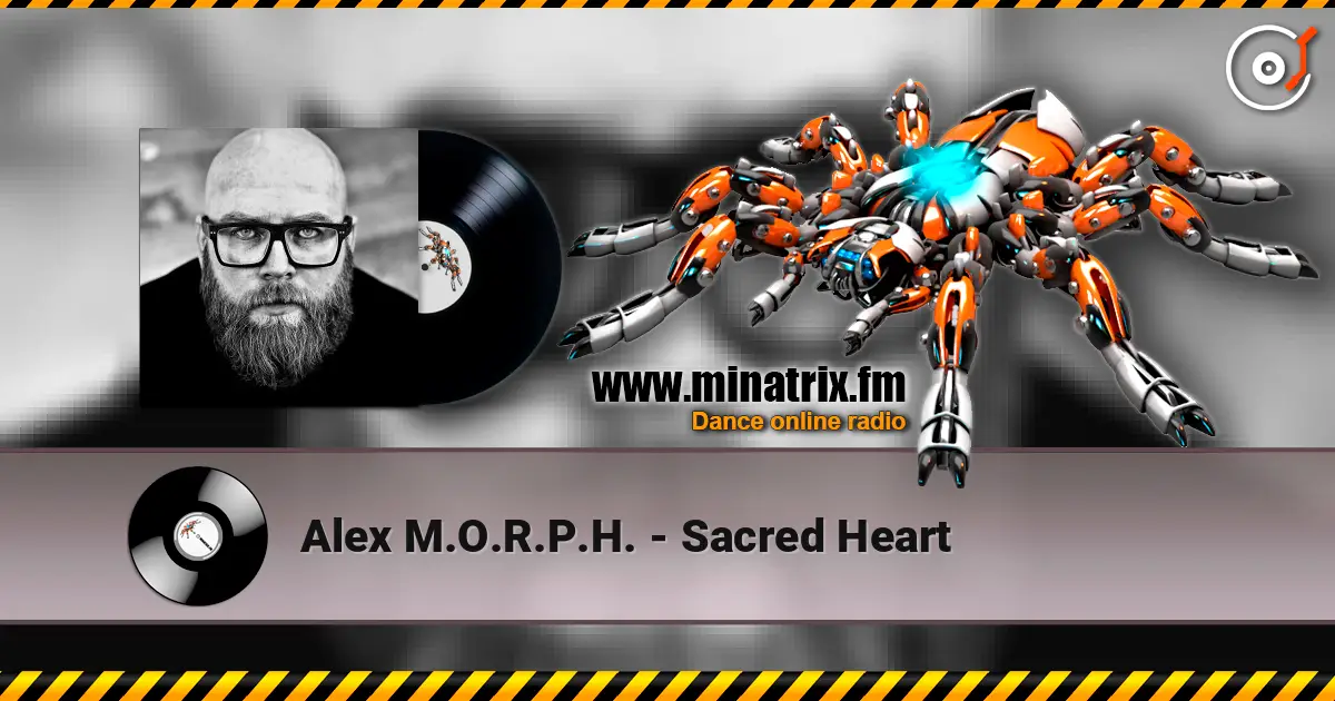 Alex M.O.R.P.H. - Sacred Heart 高品质在线收听 | Minatrix.FM