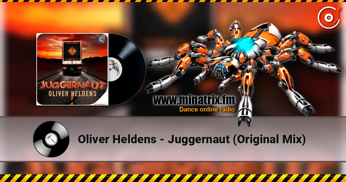 Oliver Heldens - Juggernaut (Original Mix) 高品质在线收听 | Minatrix.FM