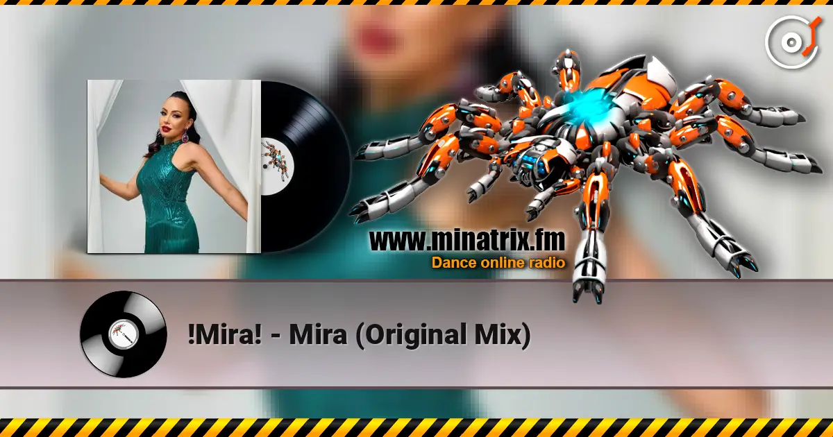 !Mira! - Mira (Original Mix) 高品质在线收听 | Minatrix.FM