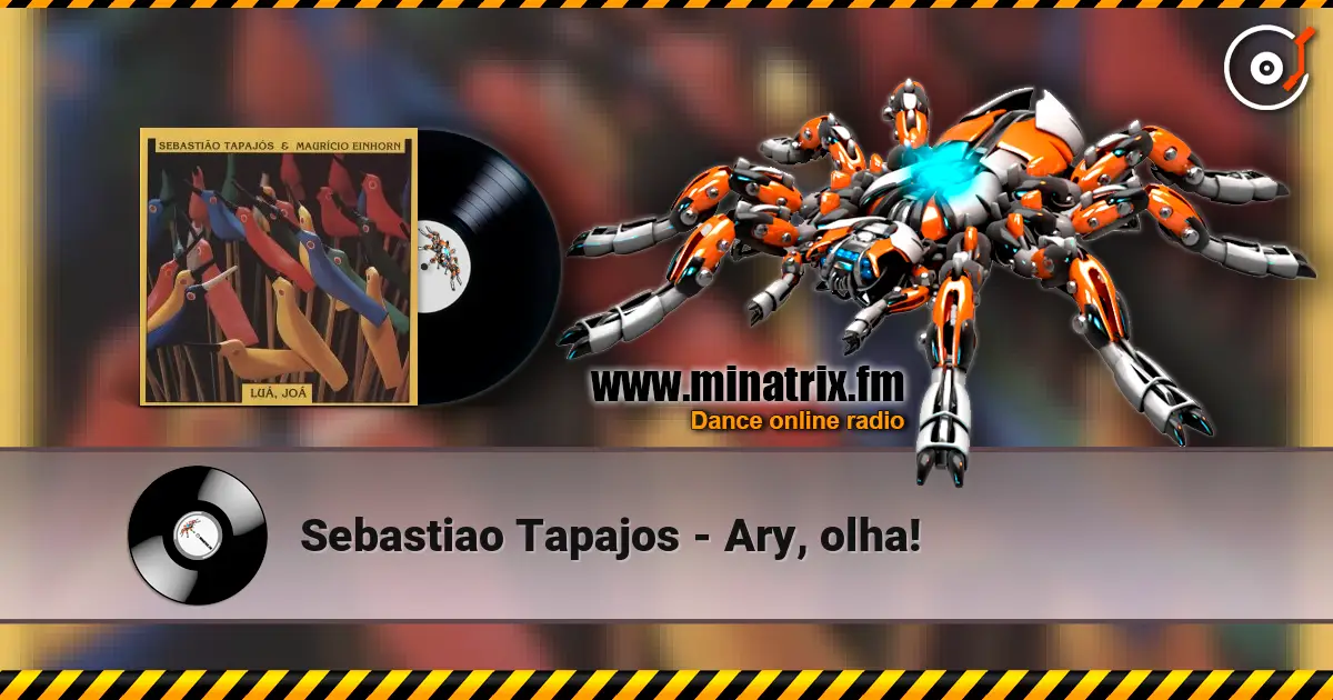 Sebastiao Tapajos - Ary, olha! 高品质在线收听 | Minatrix.FM