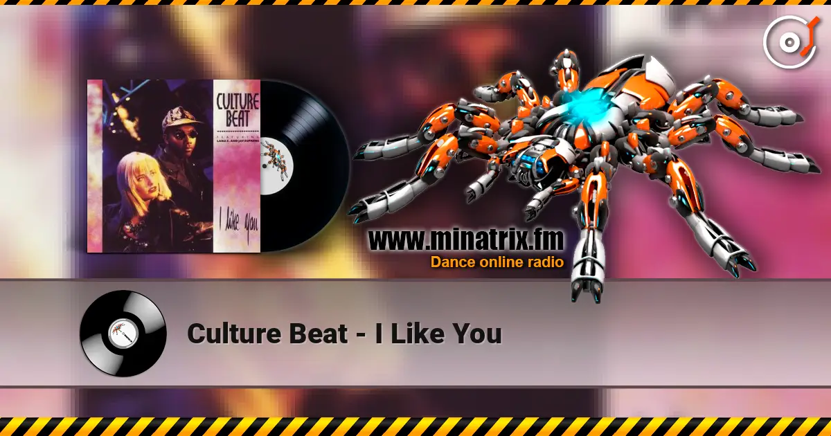 Culture Beat - I Like You 高品质在线收听 | Minatrix.FM