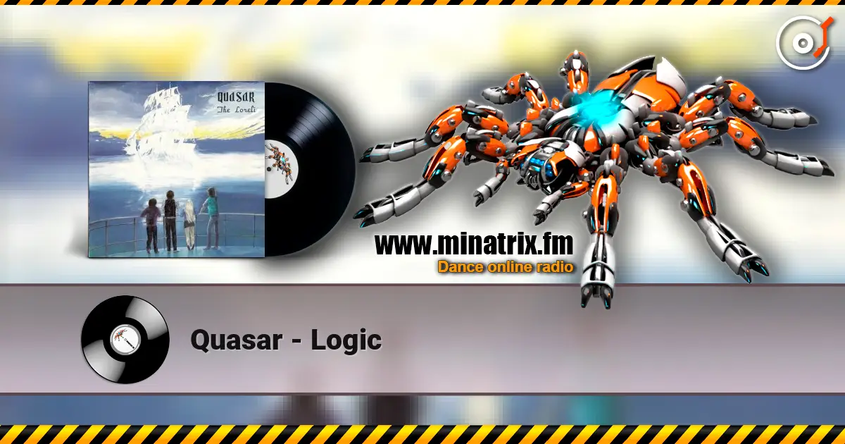 Quasar - Logic 高品质在线收听 | Minatrix.FM
