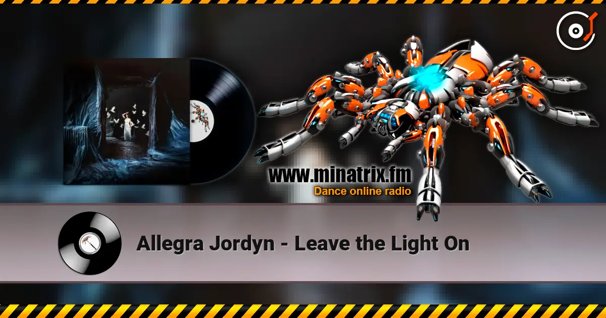 Allegra Jordyn - Leave the Light On 高品质在线收听 | Minatrix.FM
