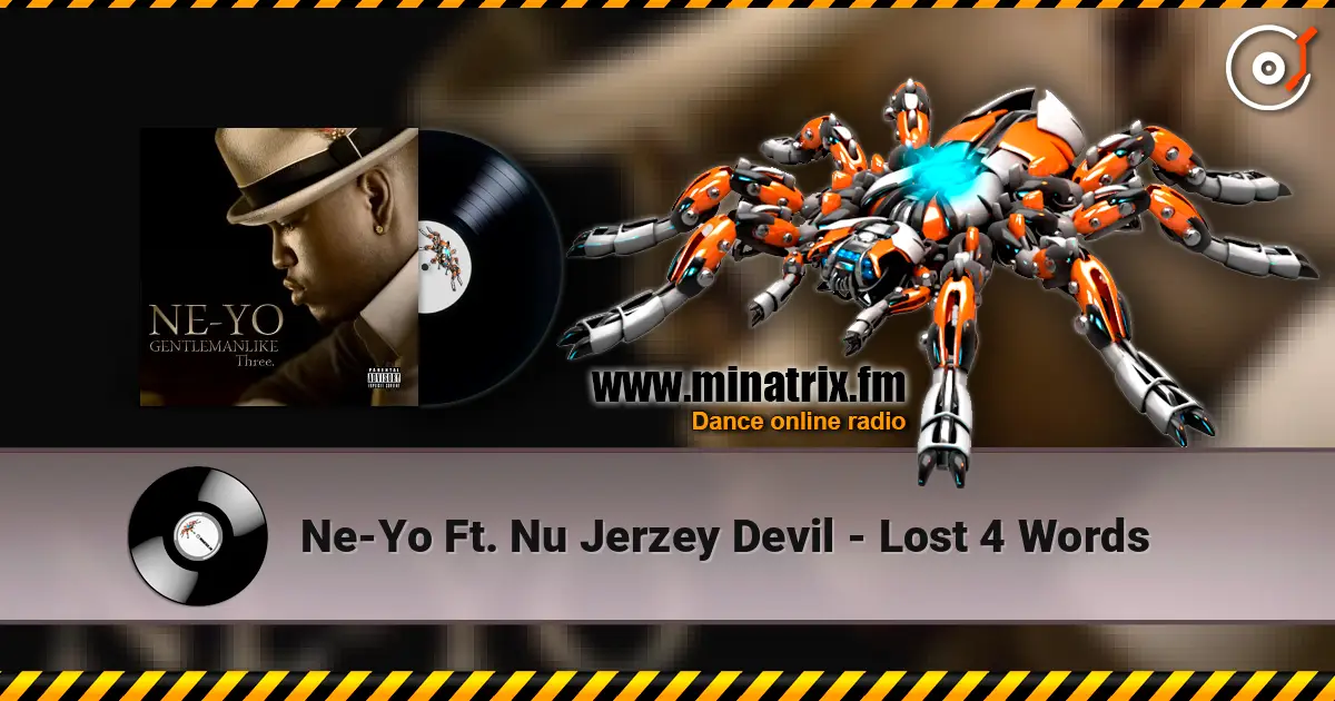 Ne-Yo Ft. Nu Jerzey Devil - Lost 4 Words 高品质在线收听 | Minatrix.FM