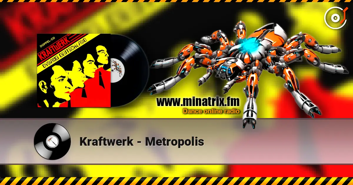 Kraftwerk - Metropolis listen online in high quality | Minatrix.FM