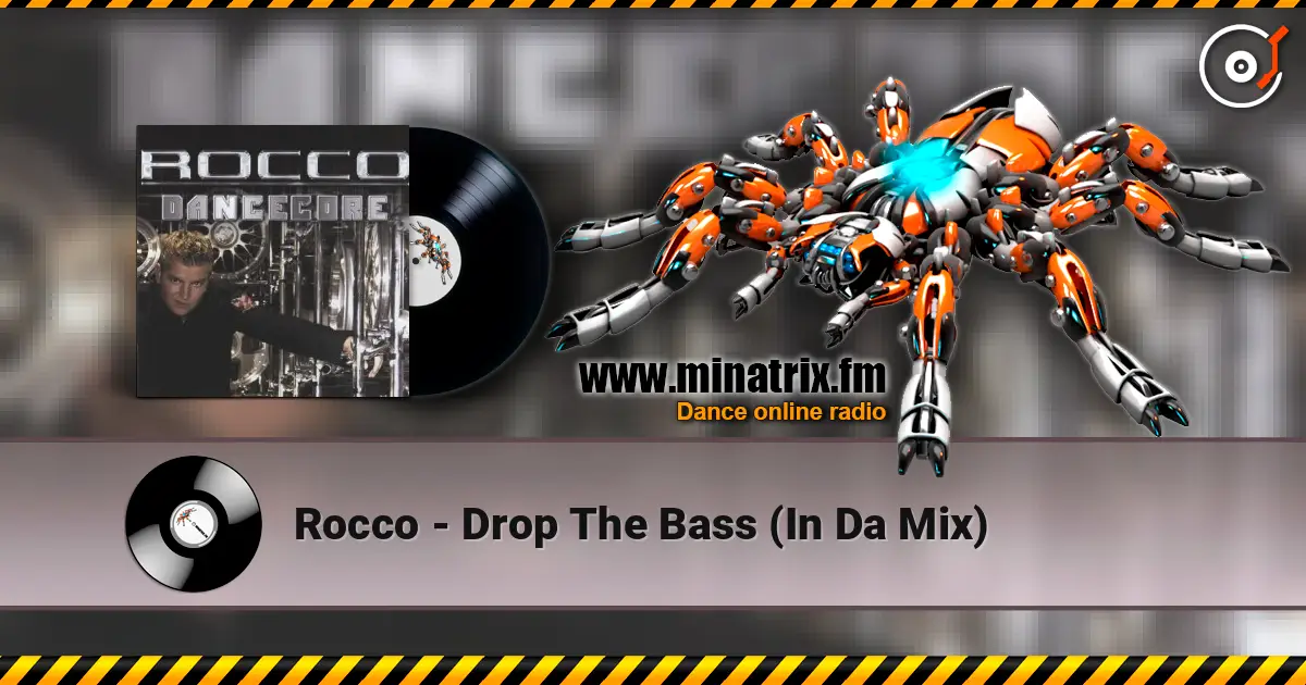 Rocco - Drop The Bass (In Da Mix) 高品质在线收听 | Minatrix.FM